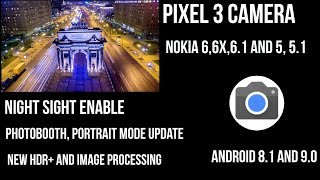 Pixel 3 Camera Apps For Nokia 6, 6.1, 6X, 5, 5.1- With Night Sight Enable Android 8.1.0 and 9.0! screenshot 3