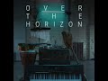 Samsung - Over The Horizon [2017 Version]