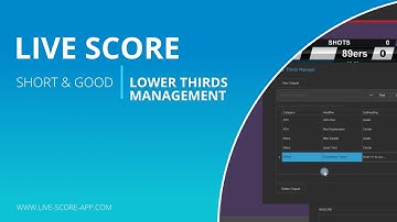 Lower Thirds Management | Live Score Short & Good