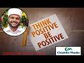 Think positive be positive chishthi media 9946173668muhammed saqafi vilayil 