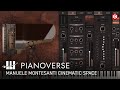 Pianoverse Cinematic Space: piano virtual instrument sound demo by Manuele Montesanti