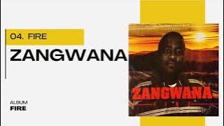 Fire - Zangwana
