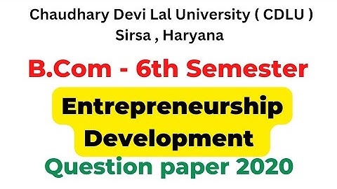 2020 Entrepreneurship Development Questions papers Cdlu 2020 । B.Com 6th Semester questions paper