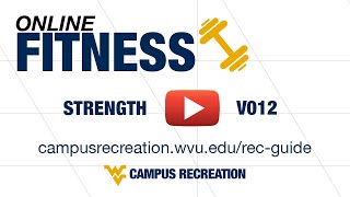 WVU Campus Recreation - Online Fitness - V012 - Strength