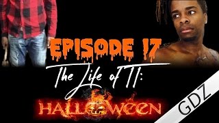 The Life Of TT: Episode 17- Halloween