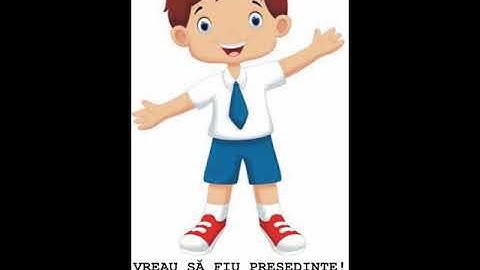 VREAU SĂ FIU PREȘEDINTE!