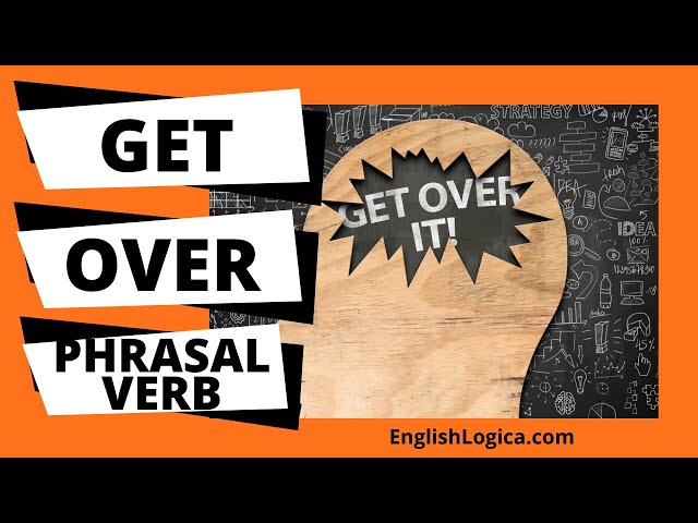 To Get Over - O que significa este phrasal verb? • Proddigital Idiomas