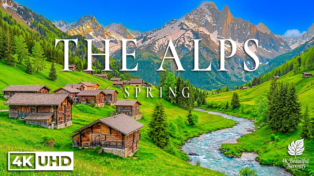 Spring Nature Alps Spring in The Alps 4K - Beautiful Nature Film with Calming Music | 4K ...