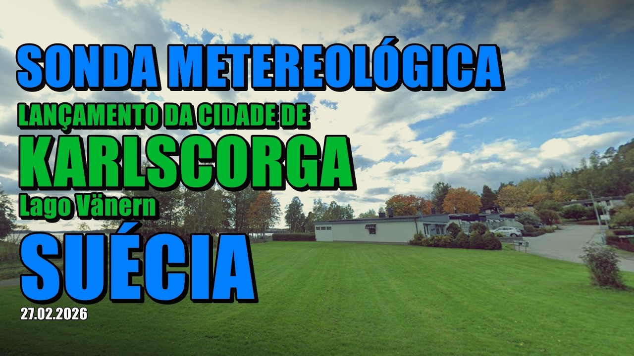 SONDA METEREOLÓGICA (RADIOSONDA) - 27.02.2026 | L. APR. DO LANÇAMENTO: CIDADE DE KARLSCORGA, SUÉCIA