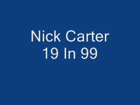 Nick Carter - 19 In 99