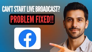 How to Fix “Can’t Start Live Broadcast” on Facebook (2026 Guide) Content