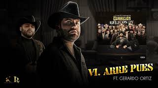 6. Luis R Conriquez, Gerardo Ortiz - Arre Pues (Visualizar)