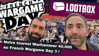 French Wargame Day 3 - On y était ! Les images de notre tournoi Warhammer 40k