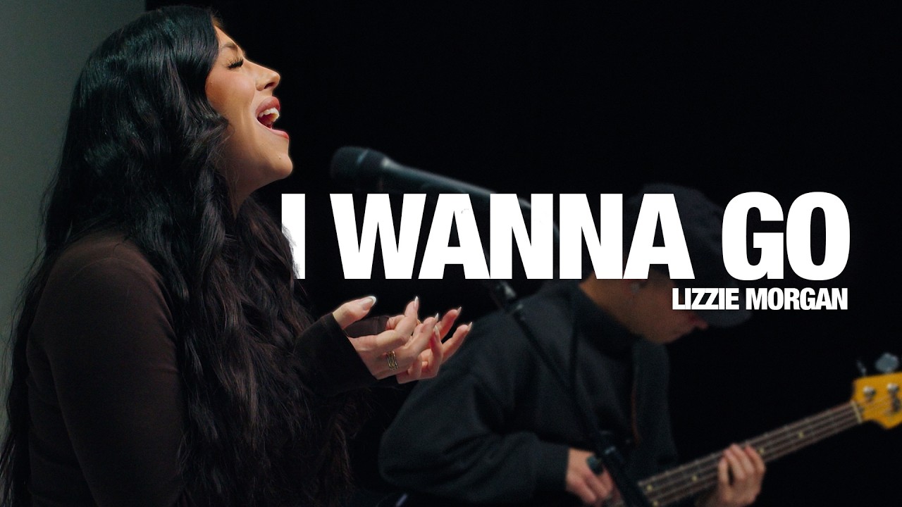 LIZZIE MORGAN: I Wanna Go - Song Session
