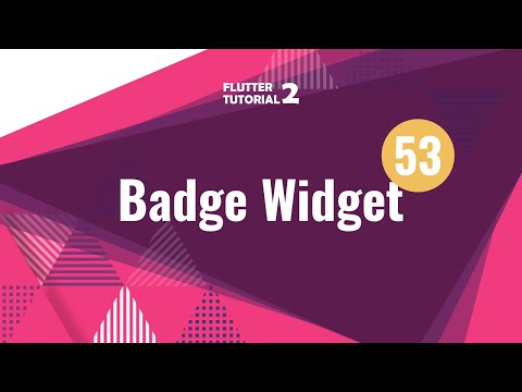 [4K] FLUTTER 2 - 53. Badge Widget