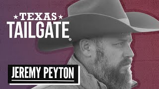 Jeremy Peyton - Texas Tailgate® 11-4-2023