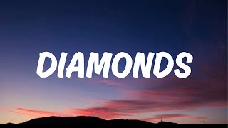 Rihanna – Diamonds (Lyrics) “we're beautiful like diamonds in the sky”
