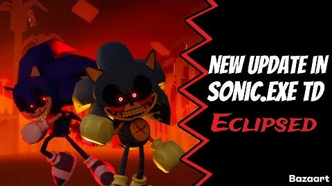 New Update In Sonic.EXE The Disaster Eclipsed And It