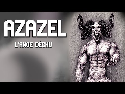 Azazel L'Ange Déchu qui Règne sur les Démons (Mythologie Juive/Chrétienne) #24