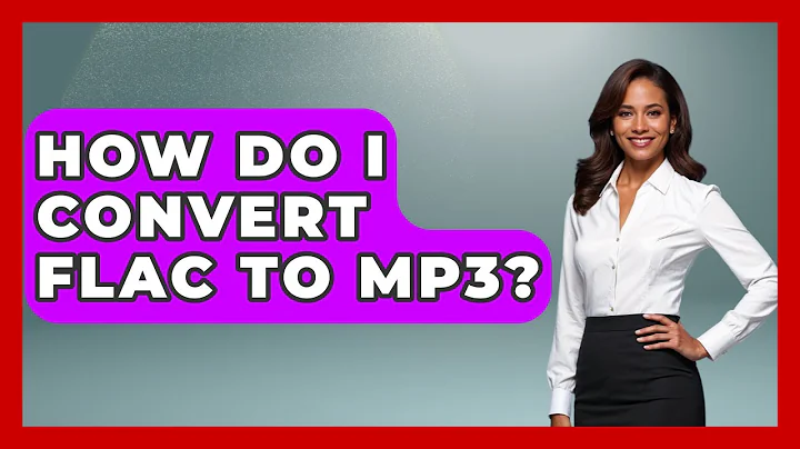 How Do I Convert FLAC To MP3? - The Musician Encyclopedia