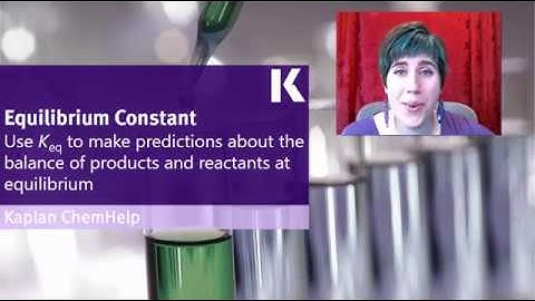 Chemistry Review: Using Keq to Make Predictions | Kaplan MCAT Prep