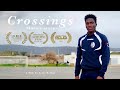 Crossings - Musa's Story (From Africa to Europe)