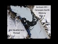 Lecture 19  cenozoic earth history quaternary version 2