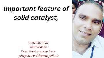 Important feature of solid catalyst,