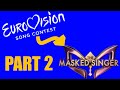 Eurovision Stars in The Masked Singer! PART 2