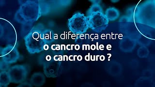 Qual a diferença entre o Cancro Mole e o Cancro Duro?