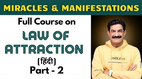 Full Course on Law of Attraction I Part 2 I Simply Ram Verma I