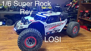 1/6 Losi Super Rock Rey Unboxing And Up Close Look!