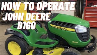 How to Start and Operate a John Deere D160 Tractor