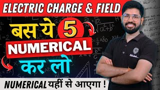 Important Numerical CHapter 1 Physics Class 12 | Electric charge & Field Important Questin/Numerical