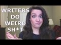 The Nine Weird Habits of Writers