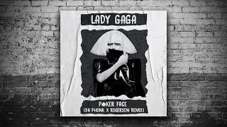 Lady Gaga - Poker Face (Da Phonk x Rogerson Remix) Resimi