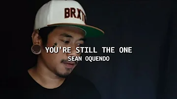Sean Oquendo - You're Still The One Cover (Shania Twain)