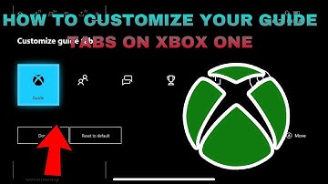 How To Customize Your Guide Tabs On Xbox One *New Update*