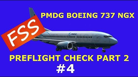 PMDG 737 NGX PREFLIGHT TUTORIAL PART 2|FSX B737 CHECKLIST FROM COLD AND DARK