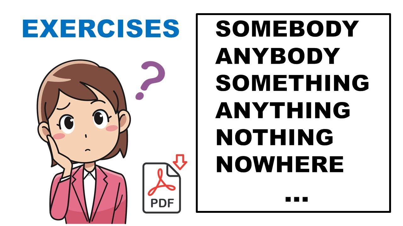 Somebody Anything Nowhere + Pdf -Indefinite Pronouns - Exercises - Easy English Lesson