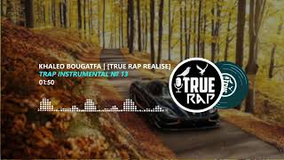 Khaled Bougatfa - Trap Instrumental 13 | #RAP #TRUERAP #MUSIC #INSTRUMENTAL #TRAP #МИНУС