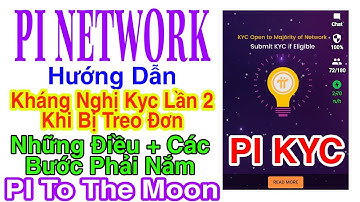 KHÁNG NGHỊ KYC LẦN 2 PI NETWORK KHI BỊ TREO ĐƠN THÀNH CÔNG + NHỮNG ĐIỀU PHẢI BIẾT | Kiếm Tiền