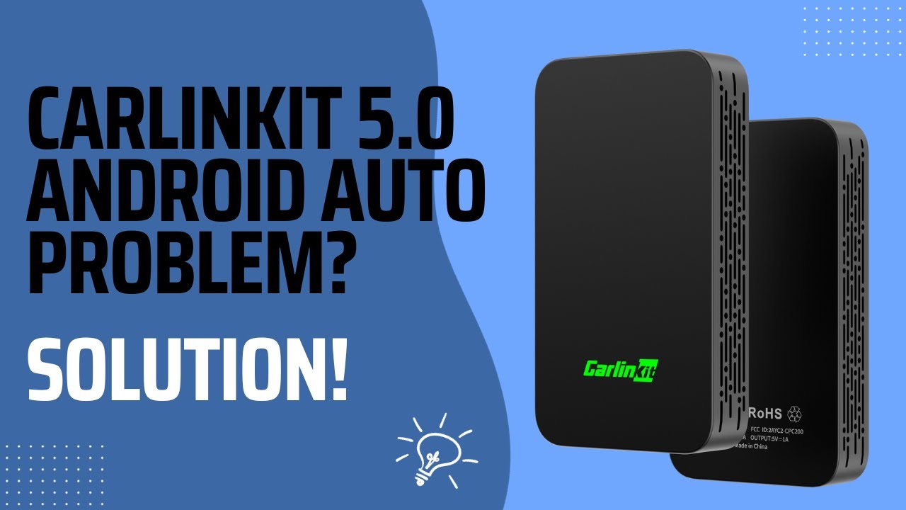 CarlinKit 5.0 2Air - issue with Android Auto connection - solved (firmware  upgrade) 