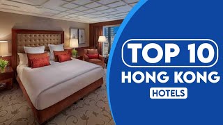 10 Best Hotels In Hong Kong | Best Places To Stay In Hong Kong | 2023