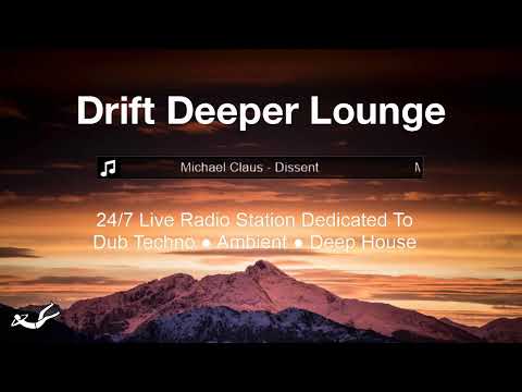 Drift Deeper Lounge Live 24/7 Stream // Dub Techno ● Ambient ● Deep House