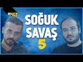 GÜLERSEN, KAYBEDERSİN! | Soğuk Savaş 5 w/ Sonat "Sapık Abi" Işık