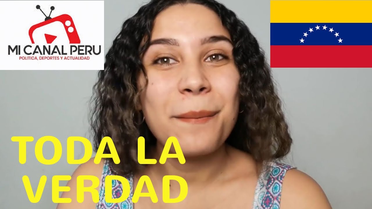 MI CANAL PERU-ES VENEZOLANA LUCRANDO DE PERU - YouTube