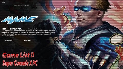 Super Console X PC "Mame Arcade" Game List Overview