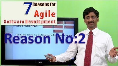 4.Seven Reasons for Agile: Reason No: 2