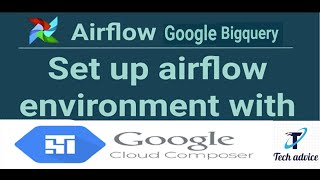 How to start google cloud airflow environment